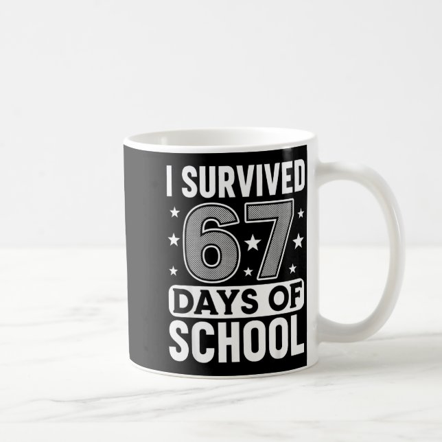 I Survived 67 Days Of School Funny Meme Teacher St Kaffemugg (Höger)