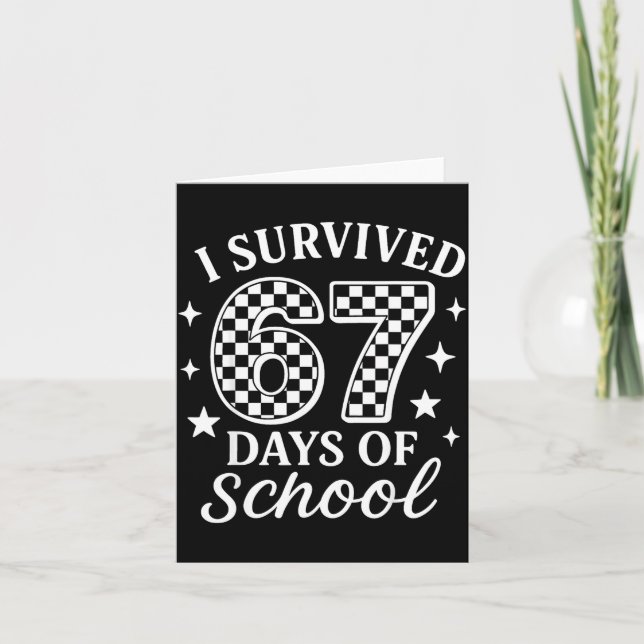 I Survived 67 Days Of School Funny Meme Teacher St Kort (Framsida)