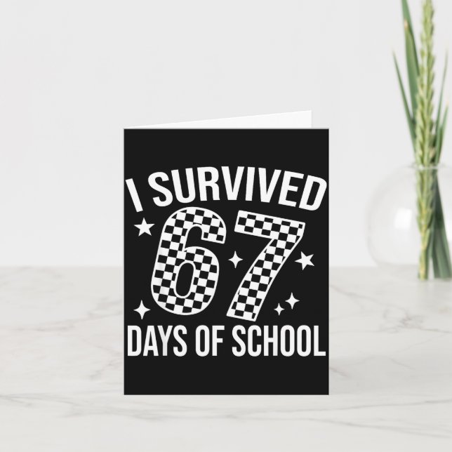 I Survived 67 Days Of School Funny Meme Teacher St Kort (Framsida)