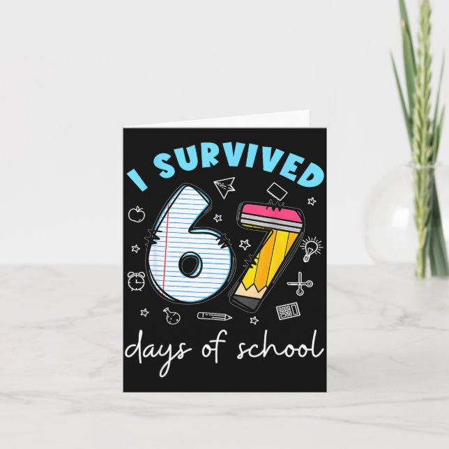I Survived 67 Days Of School Funny Meme Teacher St Kort (Framsida)