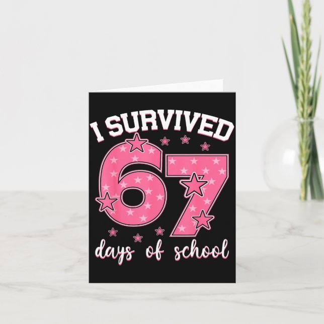 I Survived 67 Days Of School Funny Meme Teacher St Kort (Framsida)