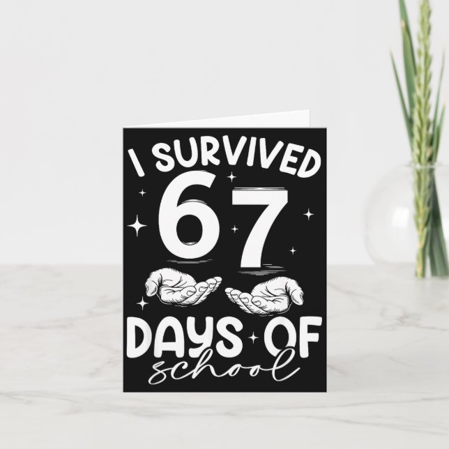 I Survived 67 Days Of School Funny Meme Teacher St Kort (Framsida)