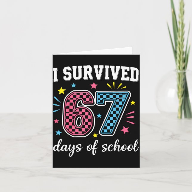 I Survived 67 Days Of School Funny Meme Teacher St Kort (Framsida)