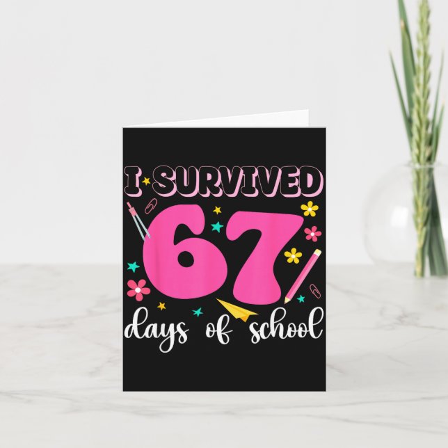 I Survived 67 Days Of School Funny Meme Teacher St Kort (Framsida)