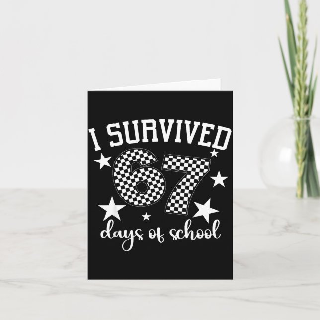 I Survived 67 Days Of School Funny Meme Teacher St Kort (Framsida)
