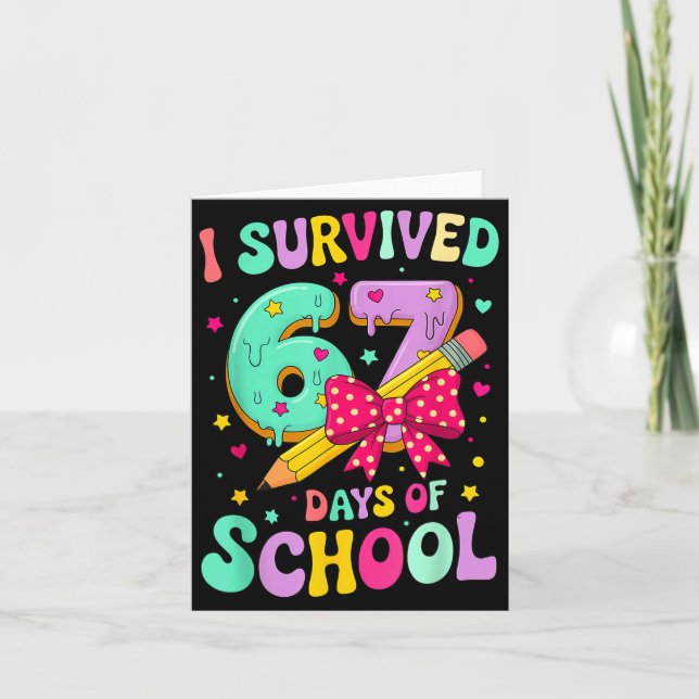 I Survived 67 Days Of School Funny Meme Teacher St Kort (Framsida)