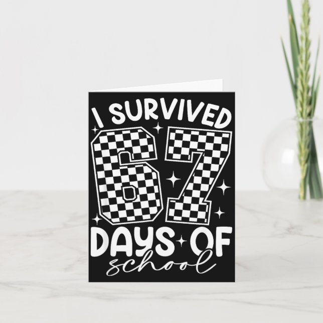 I Survived 67 Days Of School Funny Meme Teacher St Kort (Framsida)