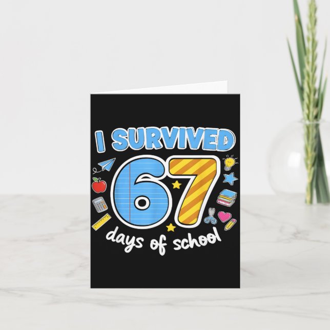 I Survived 67 Days Of School Funny Meme Teacher St Kort (Framsida)
