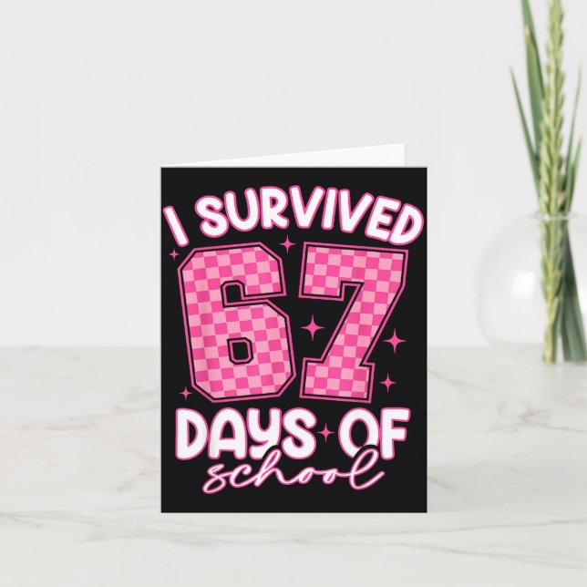 I Survived 67 Days Of School Funny Meme Teacher St Kort (Framsida)