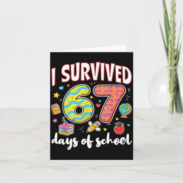 I Survived 67 Days Of School Funny Meme Teacher St Kort (Framsida)