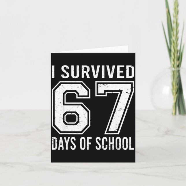 I Survived 67 Days Of School Funny Meme Teacher St Kort (Framsida)