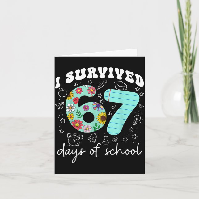 I Survived 67 Days Of School Funny Meme Teacher St Kort (Framsida)