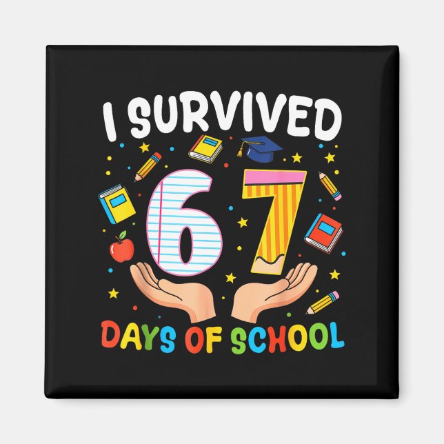 I Survived 67 Days Of School Funny Meme Teacher St Magnet (Framsidan)