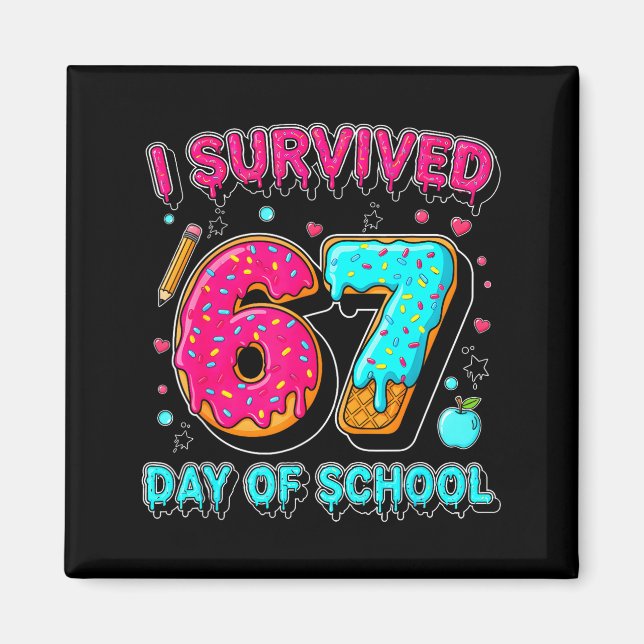 I Survived 67 Days Of School Funny Meme Teacher St Magnet (Framsidan)