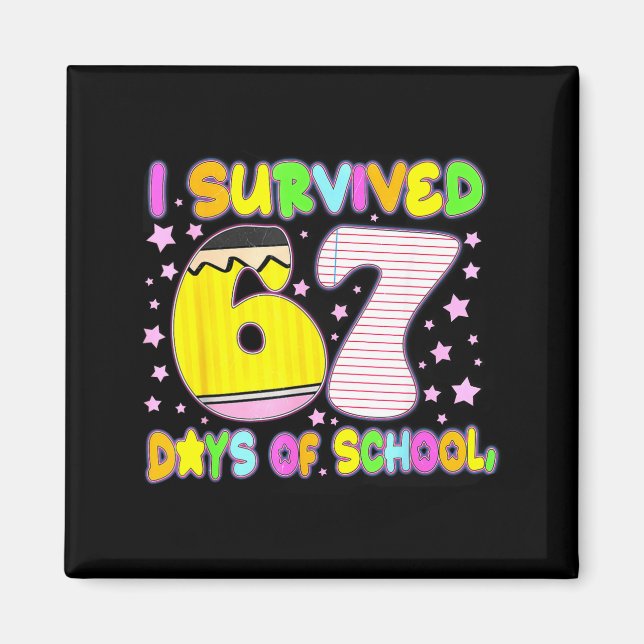 I Survived 67 Days Of School Funny Meme Teacher St Magnet (Framsidan)