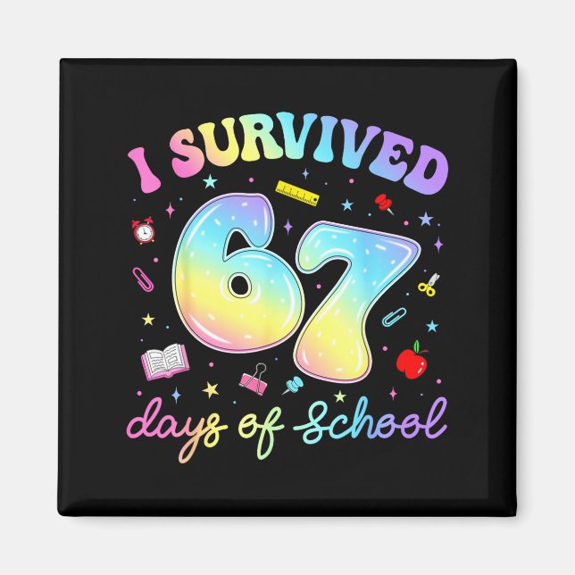 I Survived 67 Days Of School Funny Meme Teacher St Magnet (Framsidan)