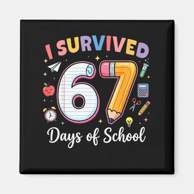 I Survived 67 Days Of School Funny Meme Teacher St Magnet (Framsidan)