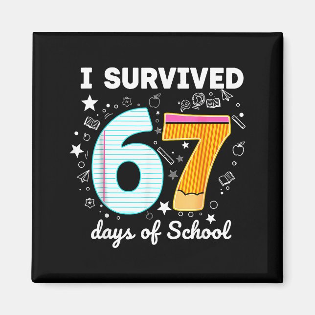 I Survived 67 Days Of School Funny Meme Teacher St Magnet (Framsidan)