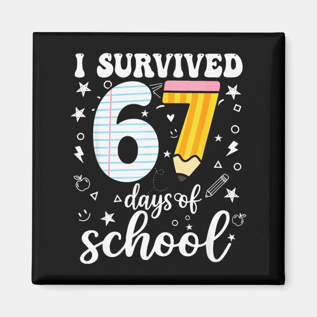 I Survived 67 Days Of School Funny Meme Teacher St Magnet (Framsidan)