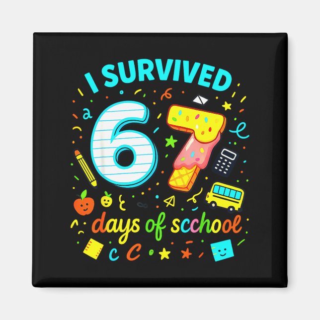 I Survived 67 Days Of School Funny Meme Teacher St Magnet (Framsidan)