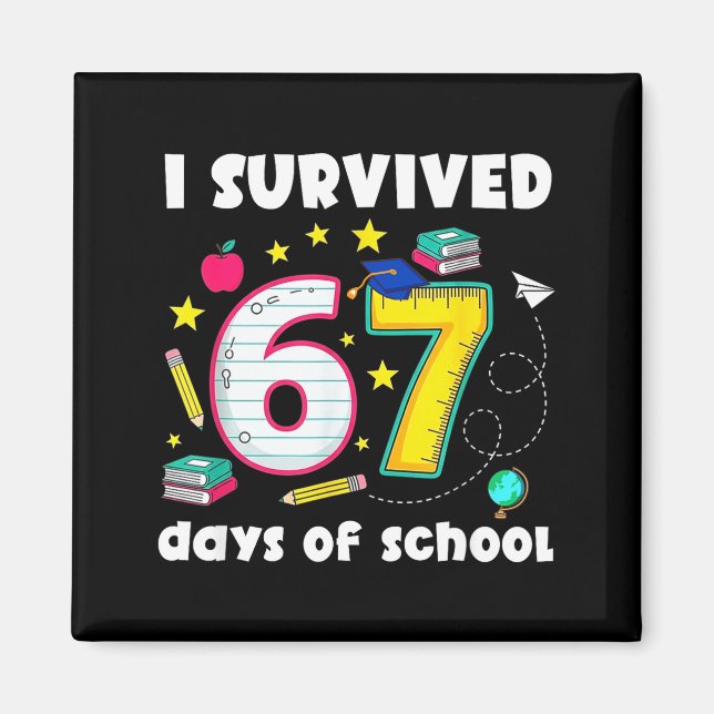 I Survived 67 Days Of School Funny Meme Teacher St Magnet (Framsidan)