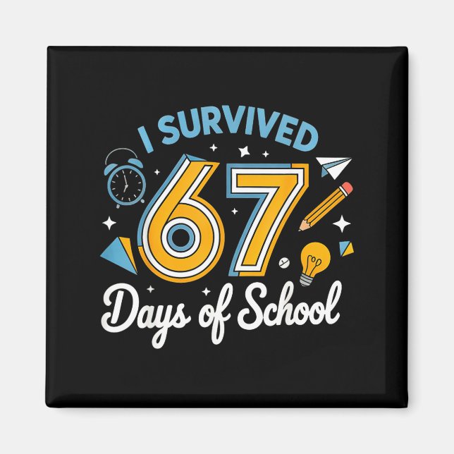 I Survived 67 Days Of School Funny Meme Teacher St Magnet (Framsidan)