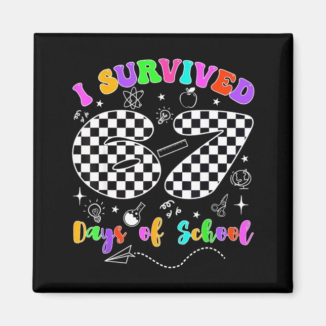 I Survived 67 Days Of School Funny Meme Teacher St Magnet (Framsidan)