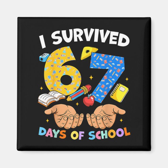 I Survived 67 Days Of School Funny Meme Teacher St Magnet (Framsidan)