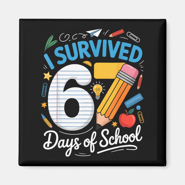 I Survived 67 Days Of School Funny Meme Teacher St Magnet (Framsidan)