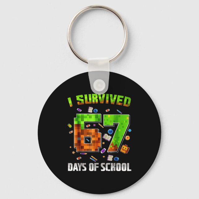 I Survived 67 Days Of School Funny Meme Teacher St Nyckelring (Framsida)