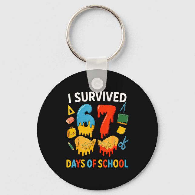 I Survived 67 Days Of School Funny Meme Teacher St Nyckelring (Framsida)