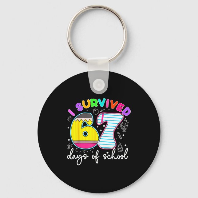 I Survived 67 Days Of School Funny Meme Teacher St Nyckelring (Framsida)