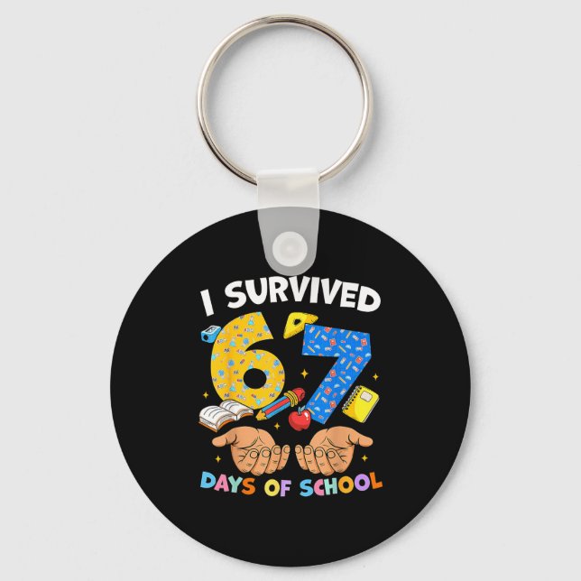 I Survived 67 Days Of School Funny Meme Teacher St Nyckelring (Framsida)
