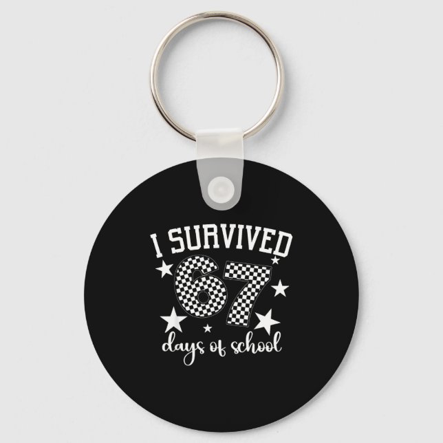 I Survived 67 Days Of School Funny Meme Teacher St Nyckelring (Framsida)