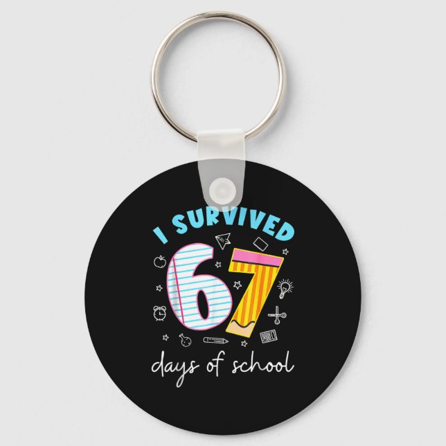 I Survived 67 Days Of School Funny Meme Teacher St Nyckelring (Framsida)