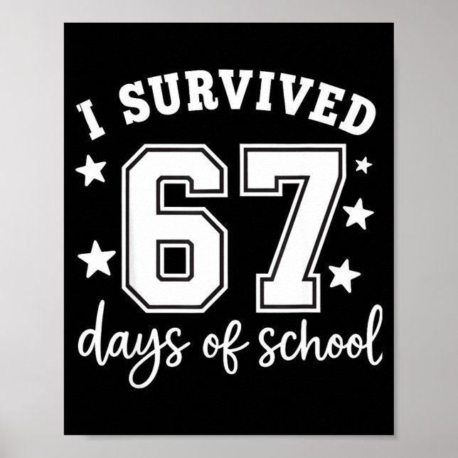 I Survived 67 Days Of School Funny Meme Teacher St Poster (Framsidan)