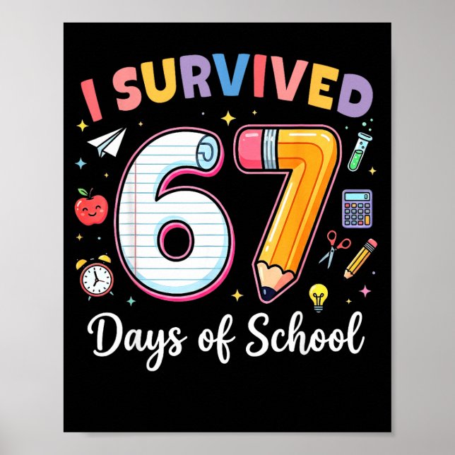I Survived 67 Days Of School Funny Meme Teacher St Poster (Framsidan)