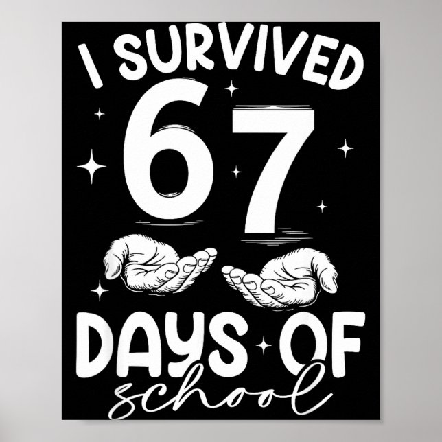 I Survived 67 Days Of School Funny Meme Teacher St Poster (Framsidan)