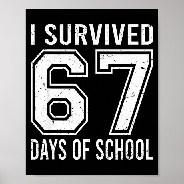 I Survived 67 Days Of School Funny Meme Teacher St Poster (Framsidan)