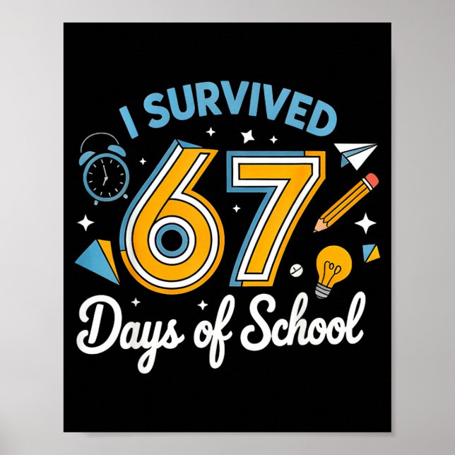 I Survived 67 Days Of School Funny Meme Teacher St Poster (Framsidan)