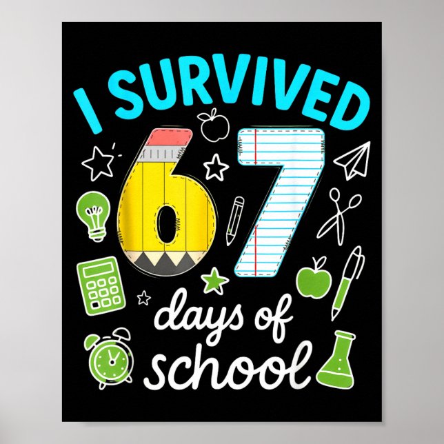 I Survived 67 Days Of School Funny Meme Teacher St Poster (Framsidan)