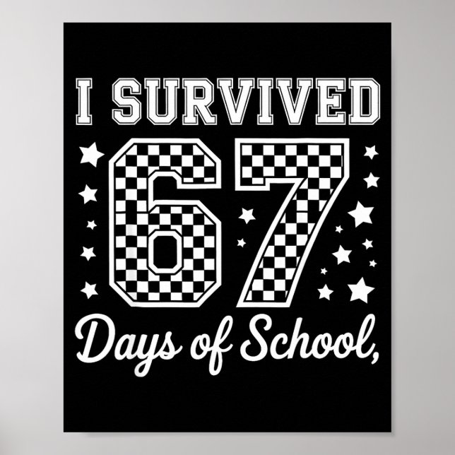 I Survived 67 Days Of School Funny Meme Teacher St Poster (Framsidan)