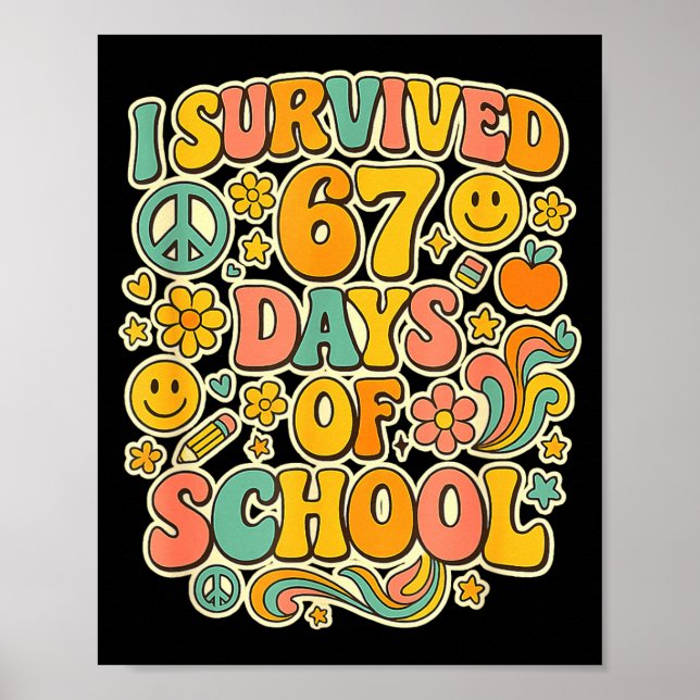 I Survived 67 Days Of School Funny Meme Teacher St Poster (Framsidan)