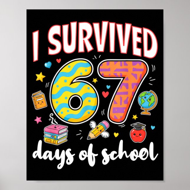 I Survived 67 Days Of School Funny Meme Teacher St Poster (Framsidan)