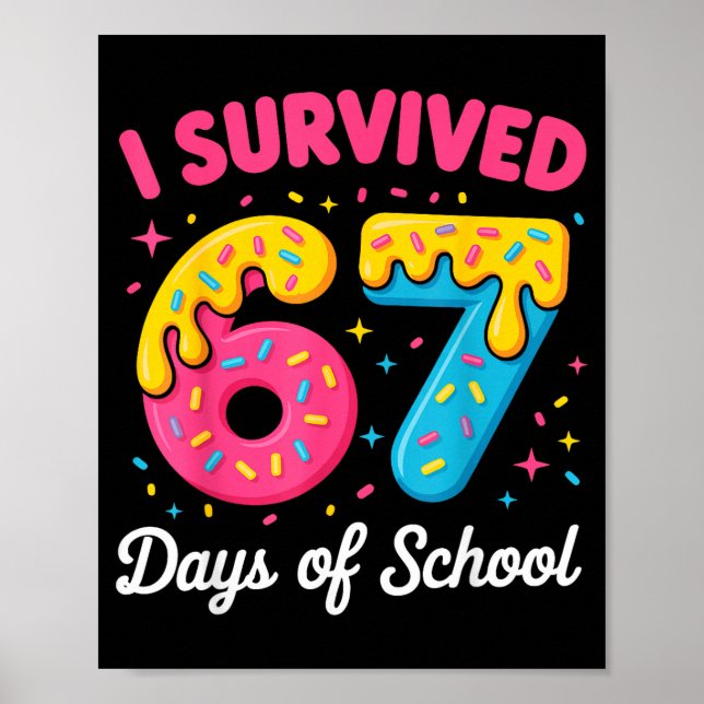 I Survived 67 Days Of School Funny Meme Teacher St Poster (Framsidan)