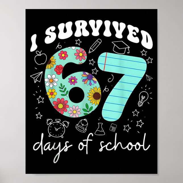 I Survived 67 Days Of School Funny Meme Teacher St Poster (Framsidan)