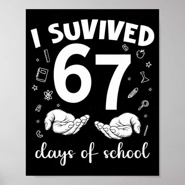 I Survived 67 Days Of School Funny Meme Teacher St Poster (Framsidan)
