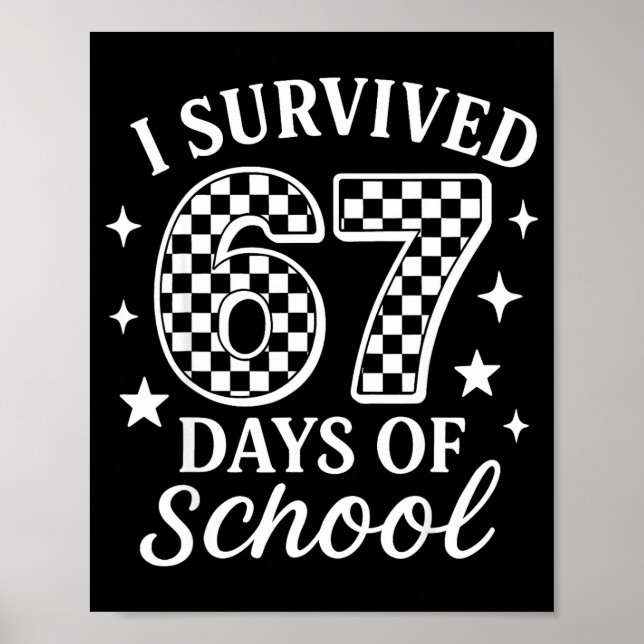 I Survived 67 Days Of School Funny Meme Teacher St Poster (Framsidan)