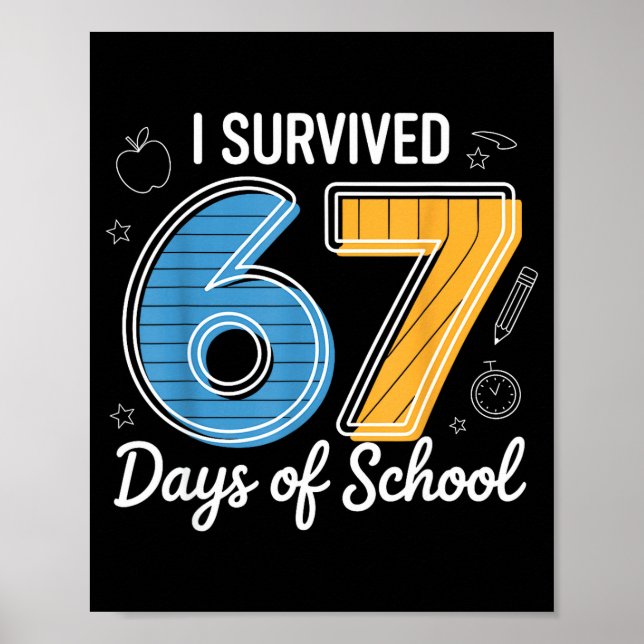 I Survived 67 Days Of School Funny Meme Teacher St Poster (Framsidan)