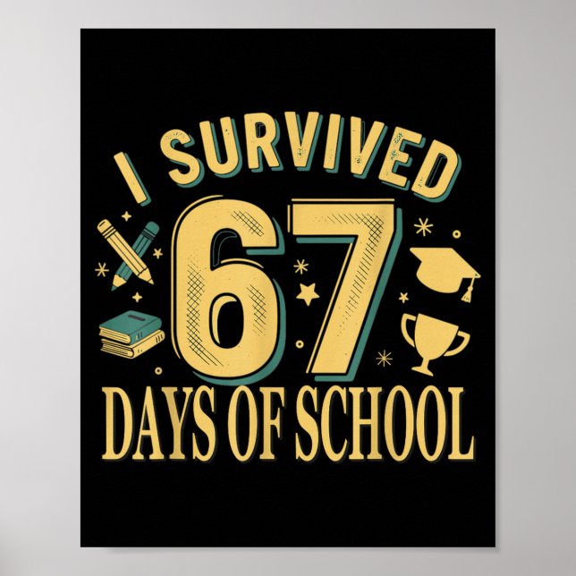 I Survived 67 Days Of School Funny Meme Teacher St Poster (Framsidan)
